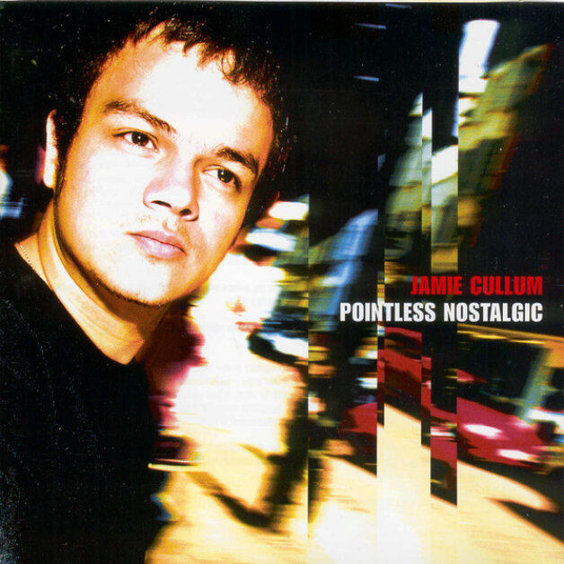 Jamie Cullum – Pointless Nostalgic